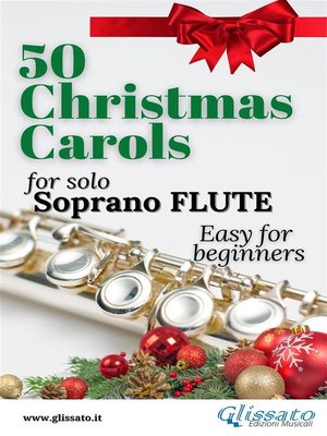 cover image of 50 Christmas Carols for solo Soprano Flute